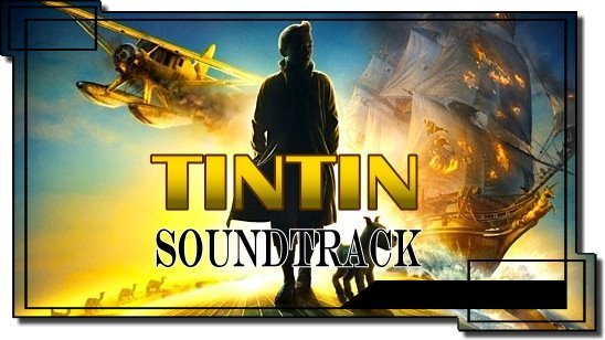John Williams - The Adventures Of Tintin OST (2011)