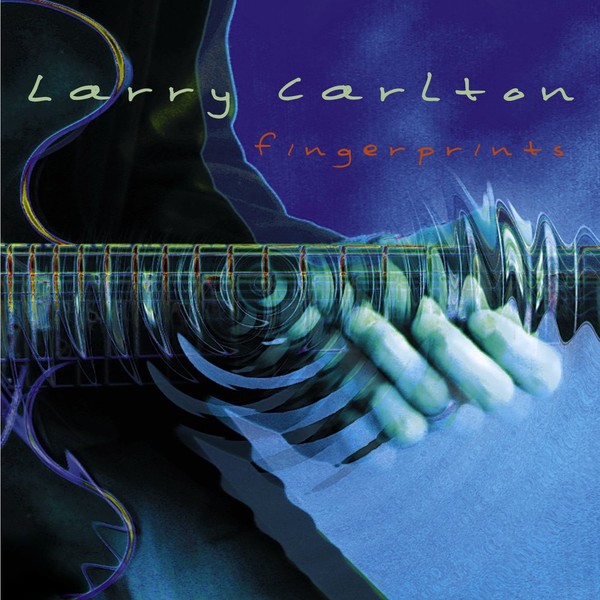 Larry Carlton (2000) - Fingerprints