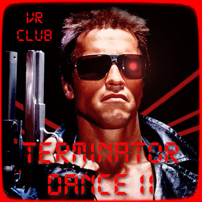 Terminator Dance II [VR Club]